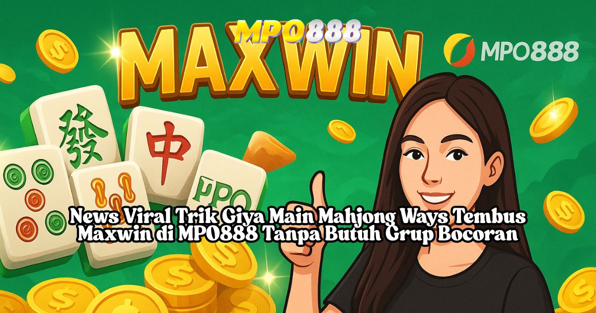 MPO888 Naik Terus
